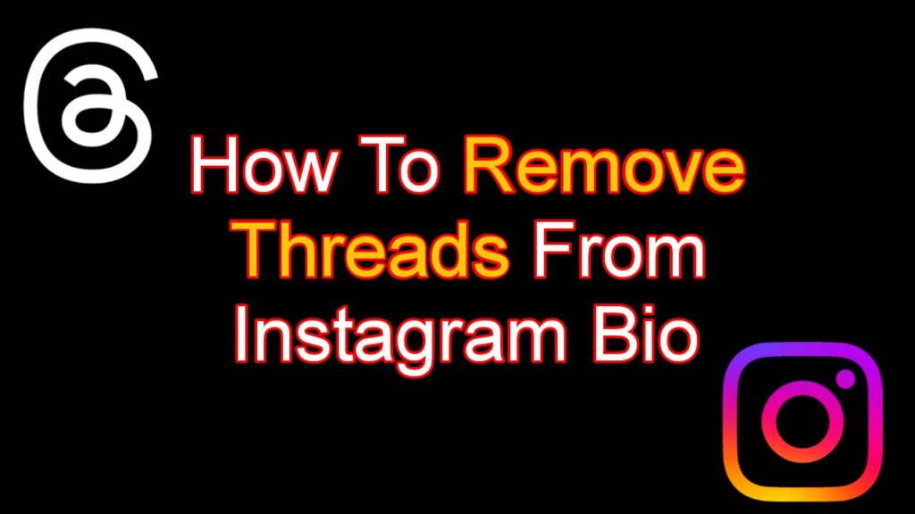 How to remove threads from Instagram bio