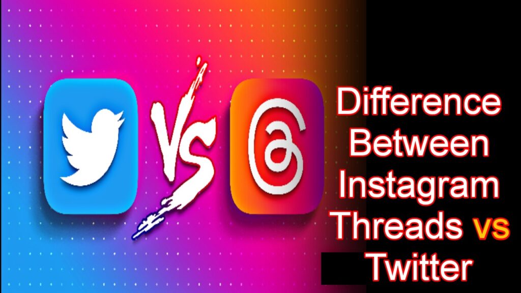 Difference Between Threads vs Twitter