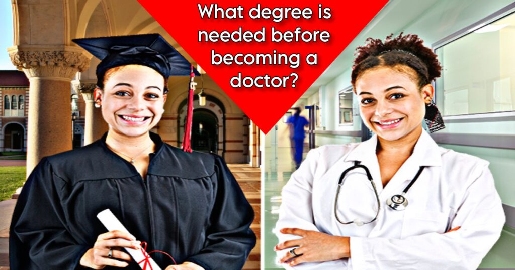 degree need before becoming doctor