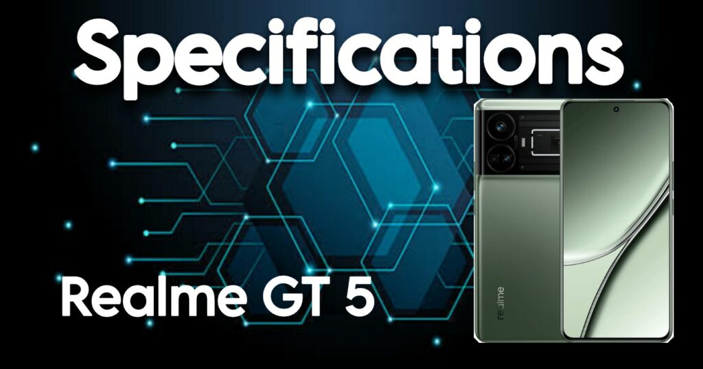 Realme GT 5 specifications