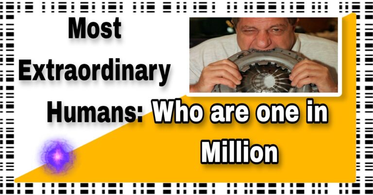 4 Most Extra Ordinary Humans: Who are one in Million