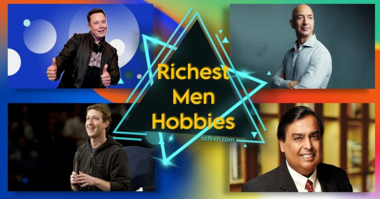What are the hobbies of the richest people in the world? How does he live his life?