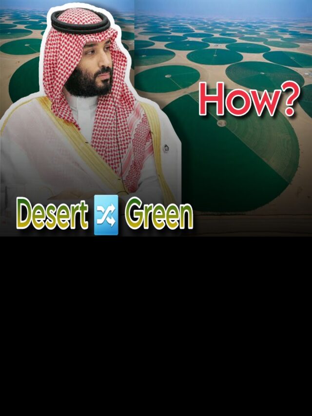 How is Saudi Arabia turning its desert green?