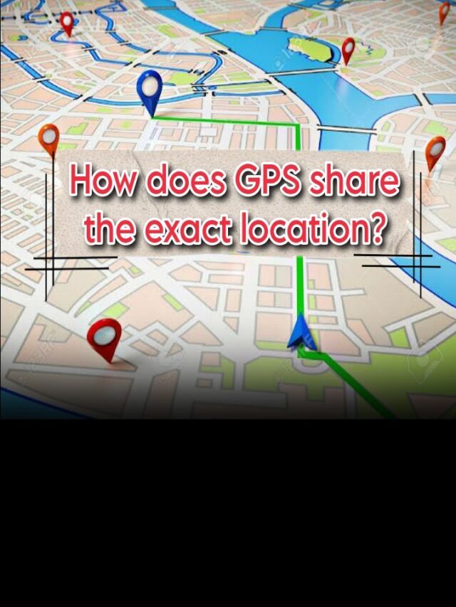 How does GPS share the exact location?